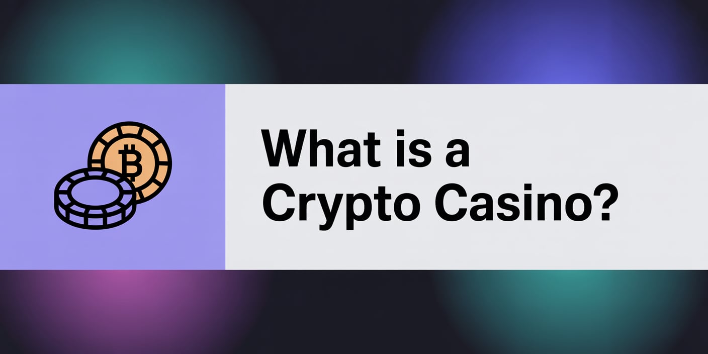 What is a Crypto Casino?